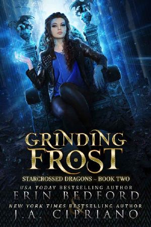 [Starcrossed Dragons 02] • Grinding Frost · A Reverse Harem Dragon Fantasy